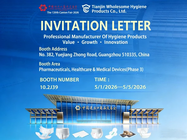 Tianjin Wholesome Hygiene Invites Global Buyers to the 139th Canton Fair 2026